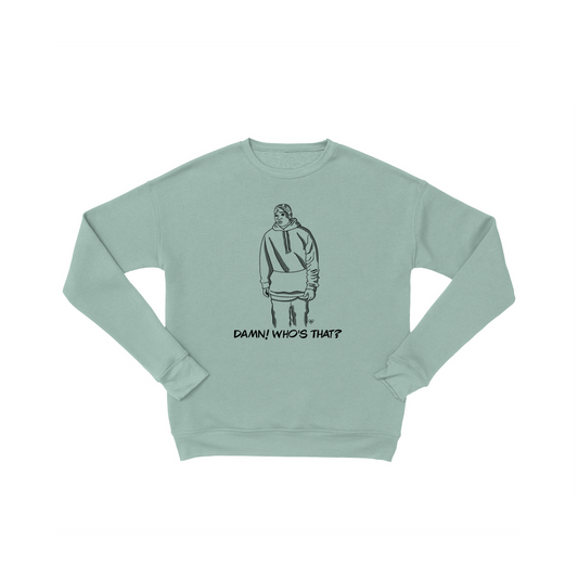 Damn! Who's That? | Sweatshirt